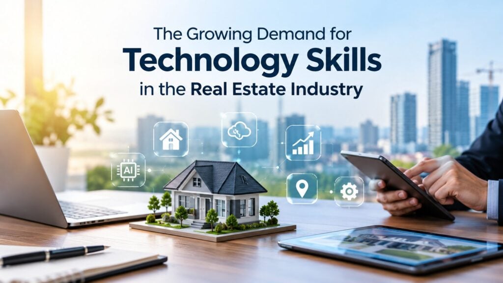 Technology skills in the real estate industry
